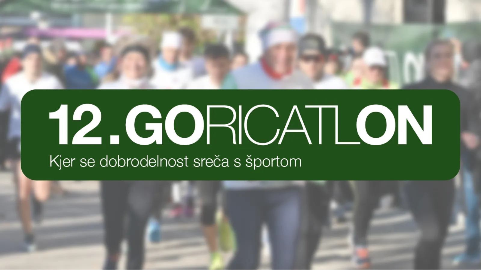 12. Goricatlon 12. Goricatlon