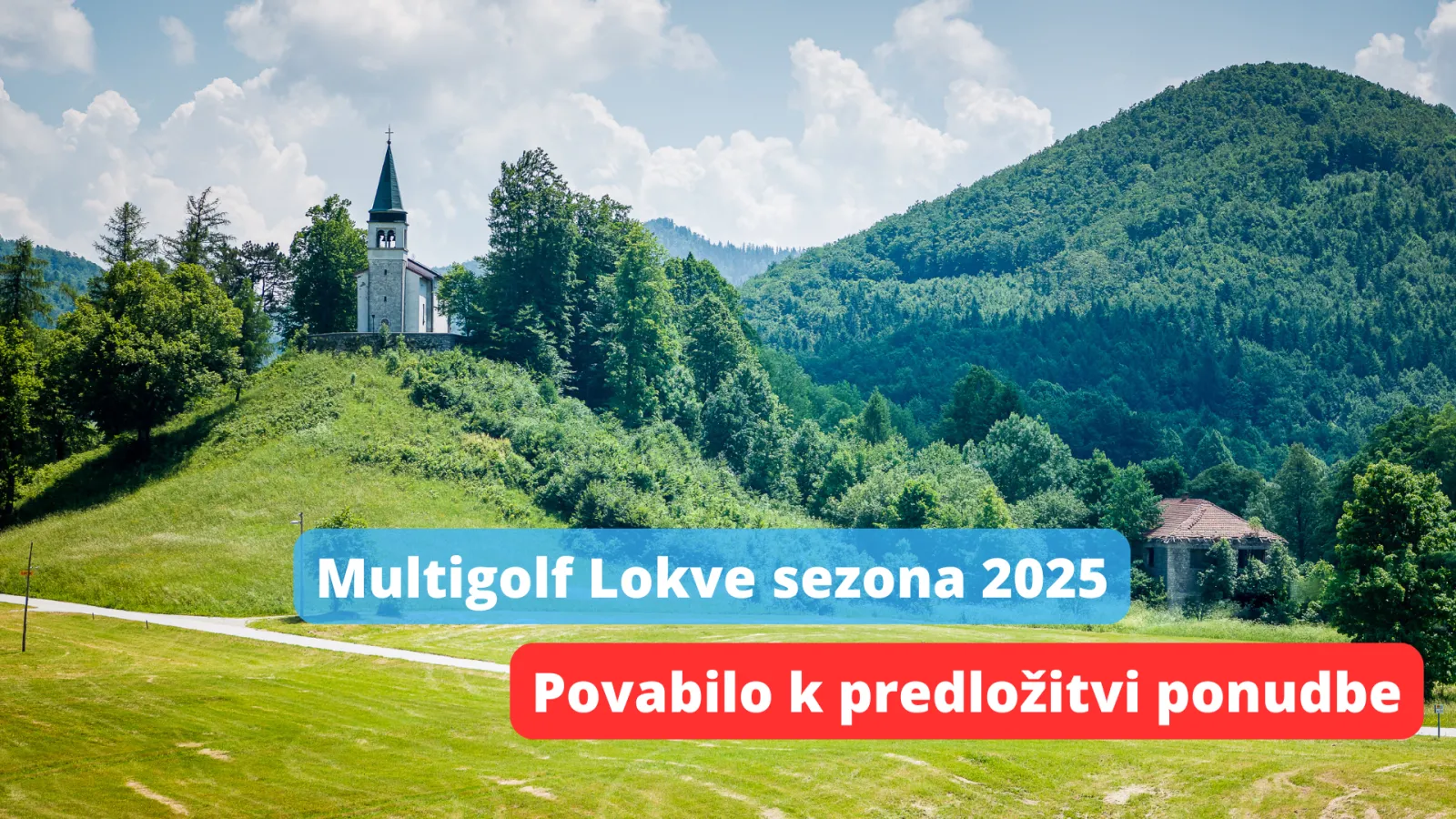 Povabilo k oddaji ponudbe za Multigolf Povabilo k oddaji ponudbe za Multigolf